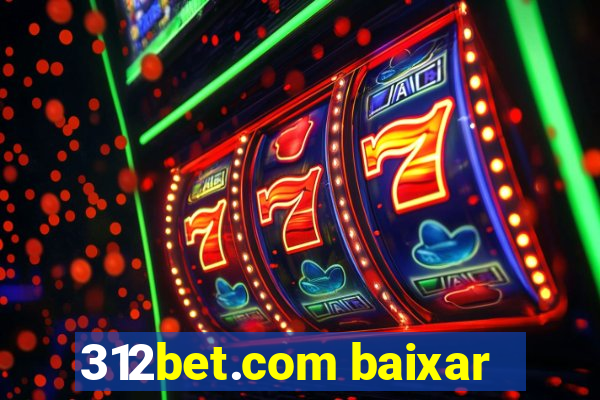 312bet.com baixar